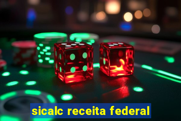 sicalc receita federal